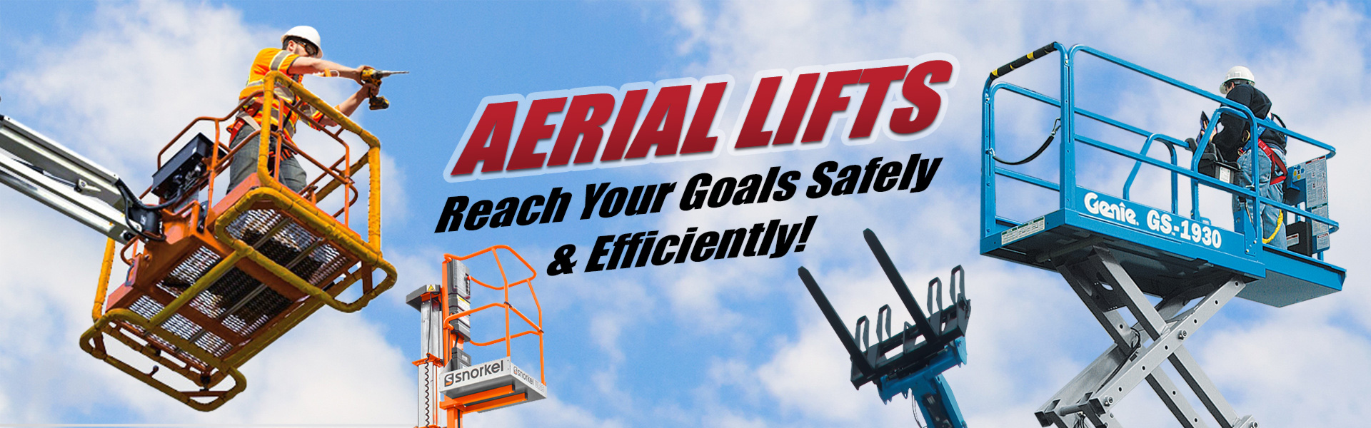 Aerial Lifts - Reach Your Goals Safely and Efficiently.